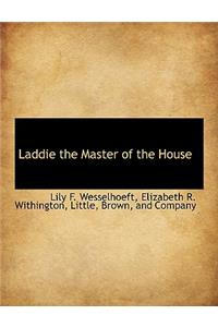 Laddie the Master of the House
