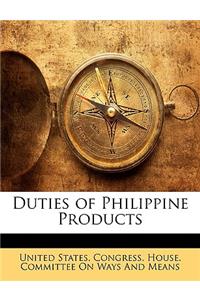 Duties of Philippine Products