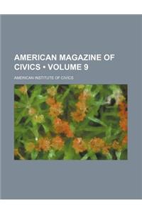 American Magazine of Civics (Volume 9)