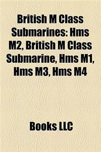 British M Class Submarines