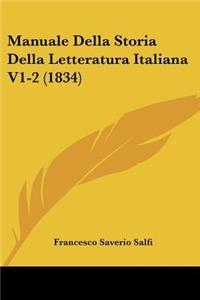 Manuale Della Storia Della Letteratura Italiana V1-2 (1834)