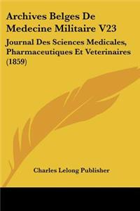 Archives Belges De Medecine Militaire V23