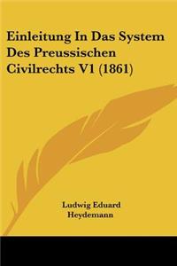 Einleitung In Das System Des Preussischen Civilrechts V1 (1861)