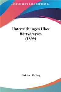 Untersuchungen Uber Botryomyces (1899)