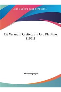 de Versuum Creticorum Usu Plautino (1861)