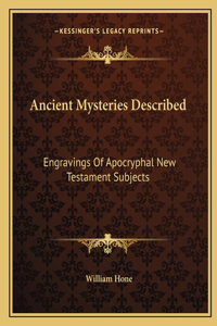 Ancient Mysteries Described