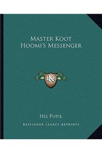 Master Koot Hoomi's Messenger
