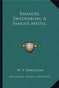 Emanuel Swedenborg a Famous Mystic