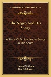 Negro and His Songs