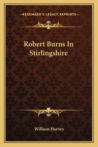 Robert Burns In Stirlingshire