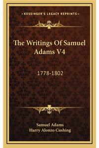 The Writings of Samuel Adams V4