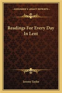 Readings for Every Day in Lent