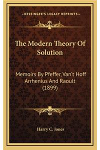 The Modern Theory of Solution