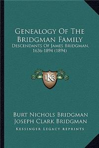 Genealogy of the Bridgman Family