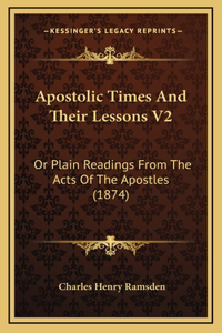 Apostolic Times And Their Lessons V2