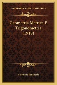 Geometria Metrica E Trigonometria (1918)