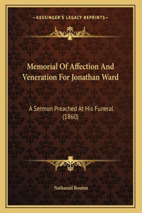 Memorial Of Affection And Veneration For Jonathan Ward