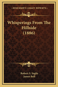 Whisperings From The Hillside (1886)