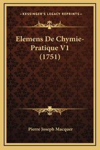 Elemens De Chymie-Pratique V1 (1751)