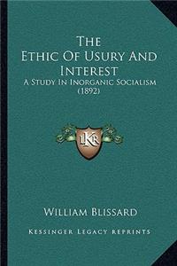 The Ethic Of Usury And Interest