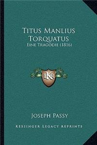 Titus Manlius Torquatus