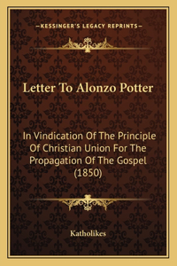 Letter To Alonzo Potter