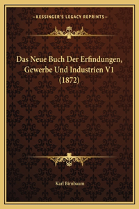 Neue Buch Der Erfindungen, Gewerbe Und Industrien V1 (1872)