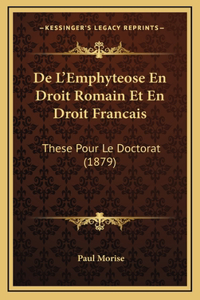 De L'Emphyteose En Droit Romain Et En Droit Francais