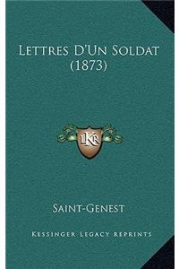 Lettres D'Un Soldat (1873)