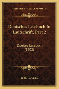 Deutsches Lesebuch In Lautschrift, Part 2
