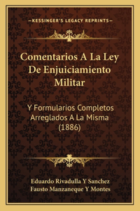 Comentarios A La Ley De Enjuiciamiento Militar