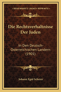 Die Rechtsverhaltnisse Der Juden
