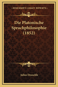 Die Platonische Sprachphilosophie (1852)