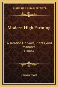 Modern High Farming