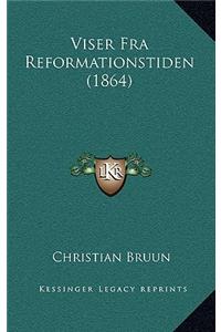 Viser Fra Reformationstiden (1864)