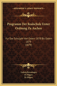 Programm Der Realschule Erster Ordnung Zu Aachen