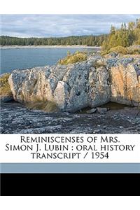 Reminiscenses of Mrs. Simon J. Lubin