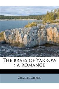 The Braes of Yarrow: A Romance