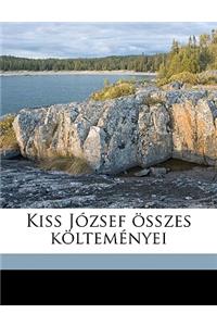 Kiss Jozsef Osszes Koltemenyei Volume 1