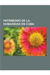 Patrimonio de la Humanidad En Cuba