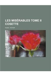 Les Miserables Tome II Cosette