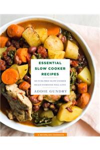 Essential Slow Cooker Recipes