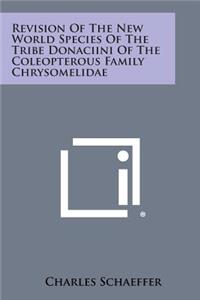 Revision of the New World Species of the Tribe Donaciini of the Coleopterous Family Chrysomelidae
