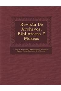 Revista de Archivos, Bibliotecas y Museos