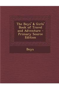 Boys' & Girls' Book of Travel and Adventure