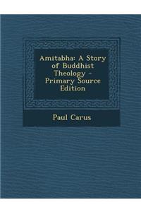 Amitabha: A Story of Buddhist Theology