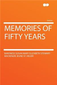 Memories of Fifty Years