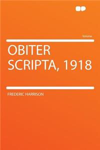 Obiter Scripta, 1918