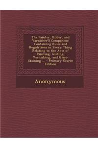 The Painter, Gilder, and Varnisher's Companion