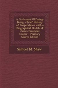 A Centennial Offering